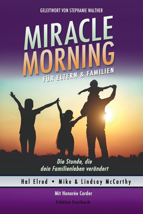 Miracle Morning fur Eltern & Familien (Paperback)