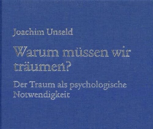 Warum mussen wir traumen (Book)