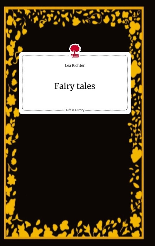 Fairy tales. Life is a Story - story.one (Hardcover)