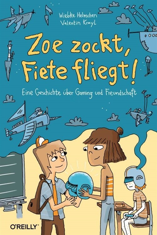 Zoe zockt, Fiete fliegt! (Hardcover)