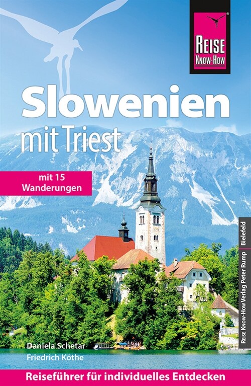 Reise Know-How Reisefuhrer Slowenien mit Triest - mit 15 Wanderungen - (Paperback)