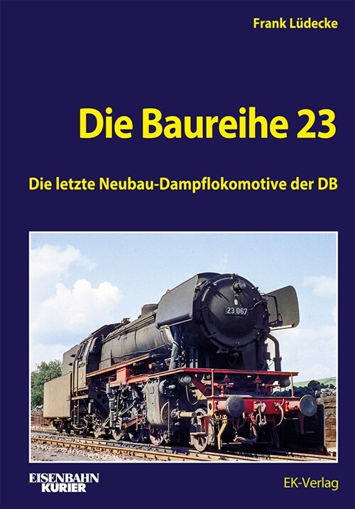 Die Baureihe 23 (Hardcover)