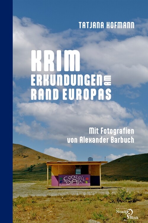 Krim - Erkundungen am Rand Europas (Paperback)