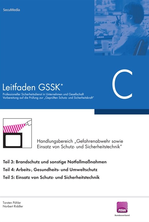 Leitfaden GSSK* (vorher Unternehmenssicherheit) (Paperback)