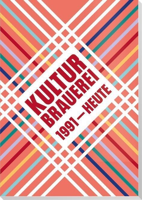 Kulturbrauerei - 1991 bis heute, m. 1 Beilage (Paperback)