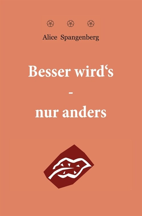 Besser wirds - nur anders (Paperback)