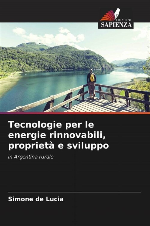 Tecnologie per le energie rinnovabili, proprieta e sviluppo (Paperback)