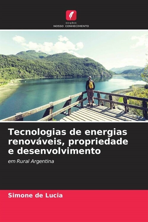 Tecnologias de energias renovaveis, propriedade e desenvolvimento (Paperback)