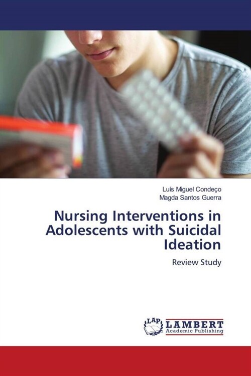 Nursing Interventions in Adolescents with Suicidal Ideation (Paperback)