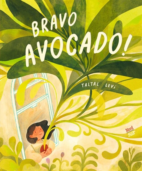Bravo, Avocado! (Hardcover)