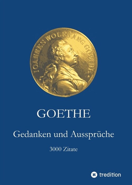 Goethe. Gedanken und Ausspruche (Hardcover)