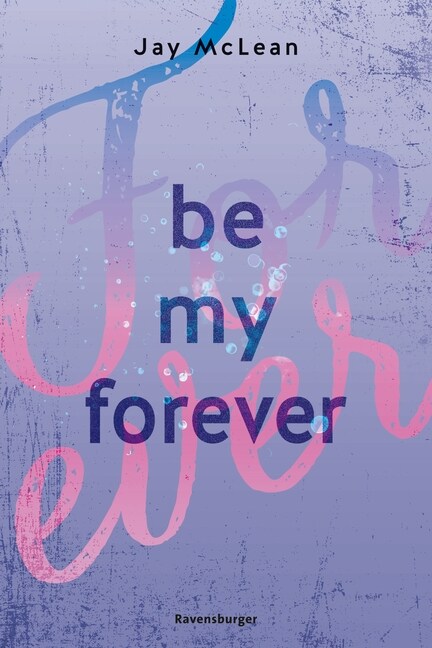 Be My Forever - First & Forever 2 (Intensive, tief beruhrende New Adult Romance) (Paperback)