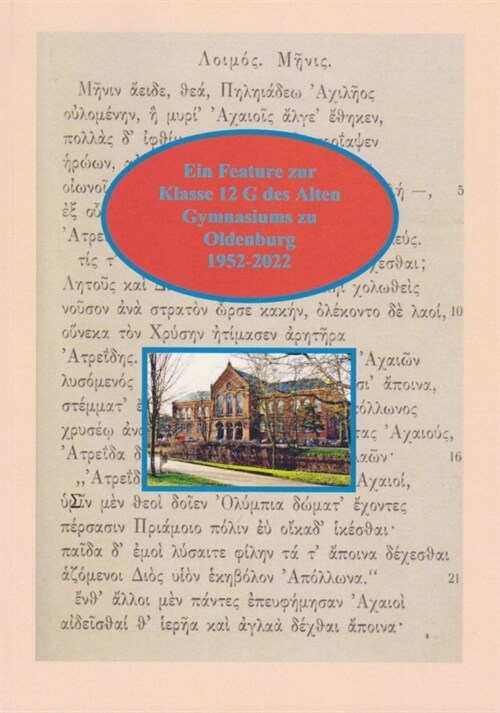 Ein Feature zur Klasse 12G des Alten Gymnasiums zu Oldenburg 1952-2022 (Paperback)
