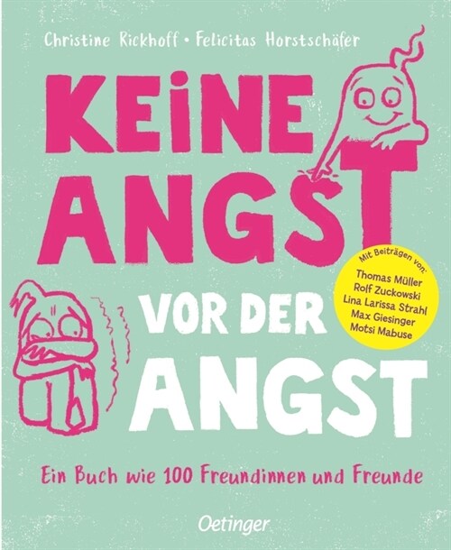 Keine Angst vor der Angst. Ein Buch wie 100 Freundinnen und Freunde (Hardcover)