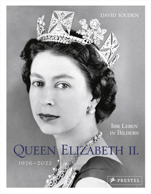 QUEEN ELIZABETH II.: Ihr Leben in Bildern, 1926-2022 (Hardcover)