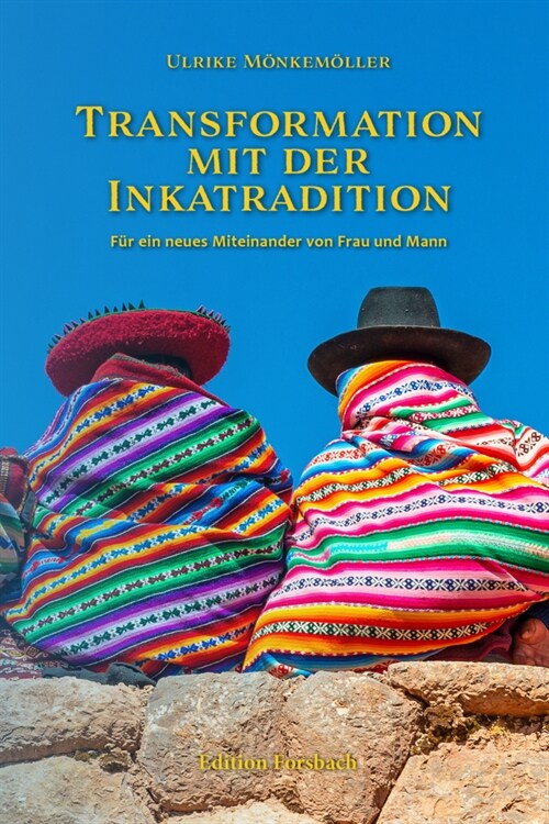 Transformation mit der Inkatradition (Book)