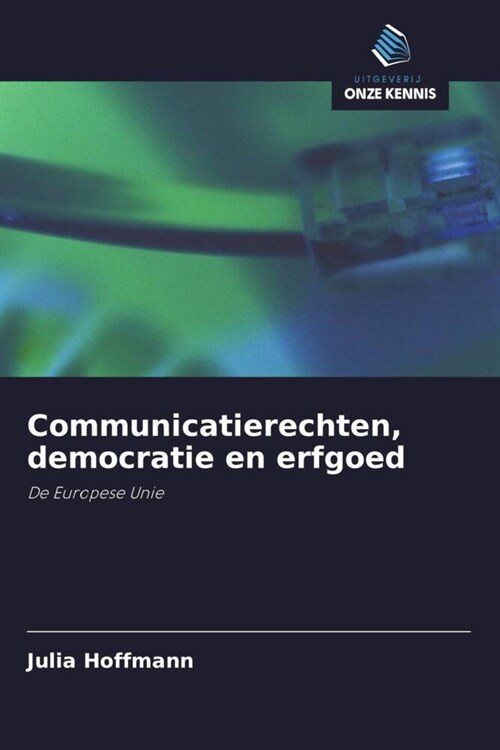 Communicatierechten, democratie en erfgoed (Paperback)