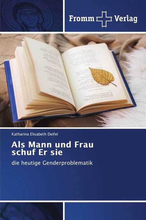 Als Mann und Frau schuf Er sie (Paperback)