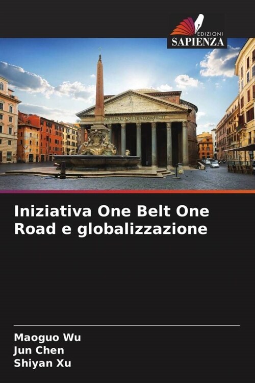 Iniziativa One Belt One Road e globalizzazione (Paperback)