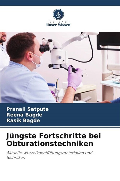 Jungste Fortschritte bei Obturationstechniken (Paperback)