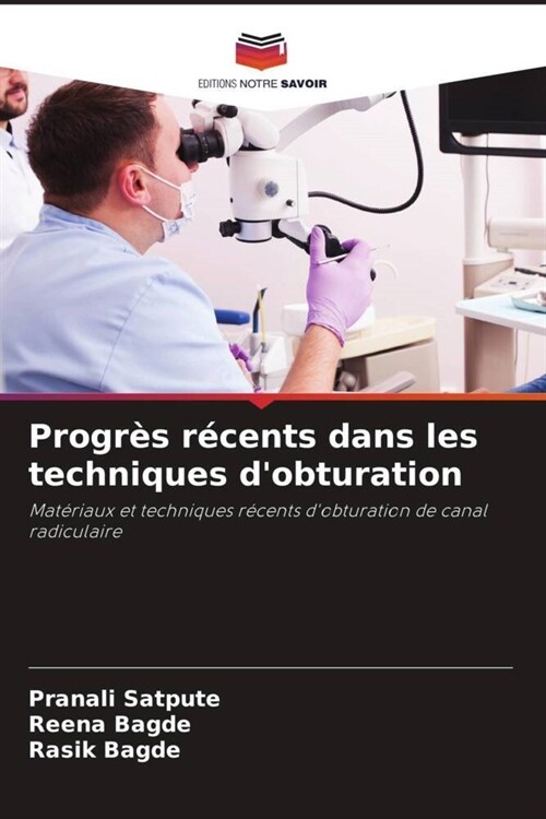 Progres recents dans les techniques dobturation (Paperback)