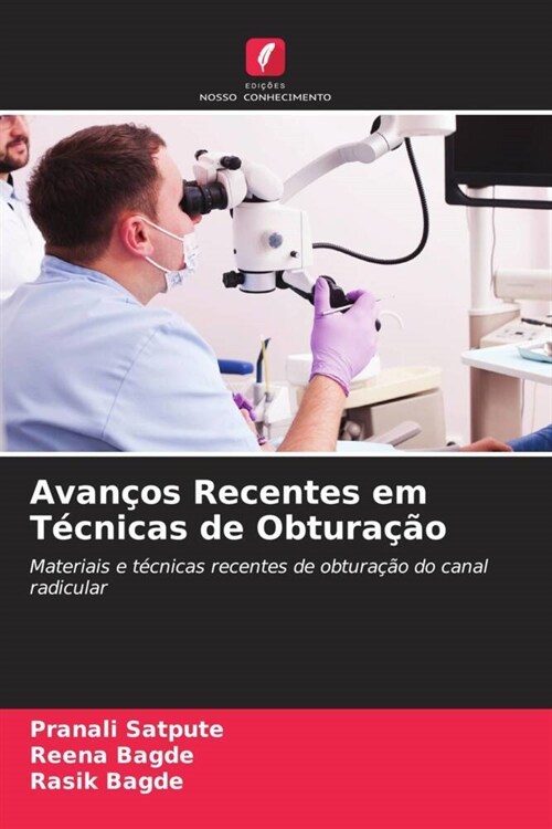 Avancos Recentes em Tecnicas de Obturacao (Paperback)