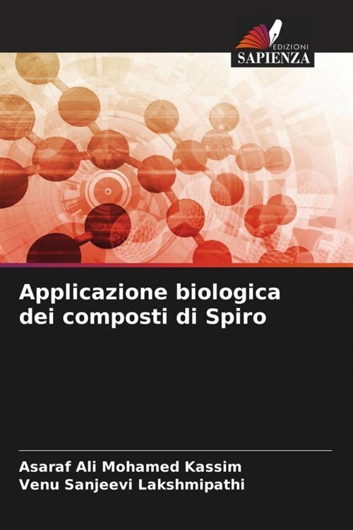 Applicazione biologica dei composti di Spiro (Paperback)