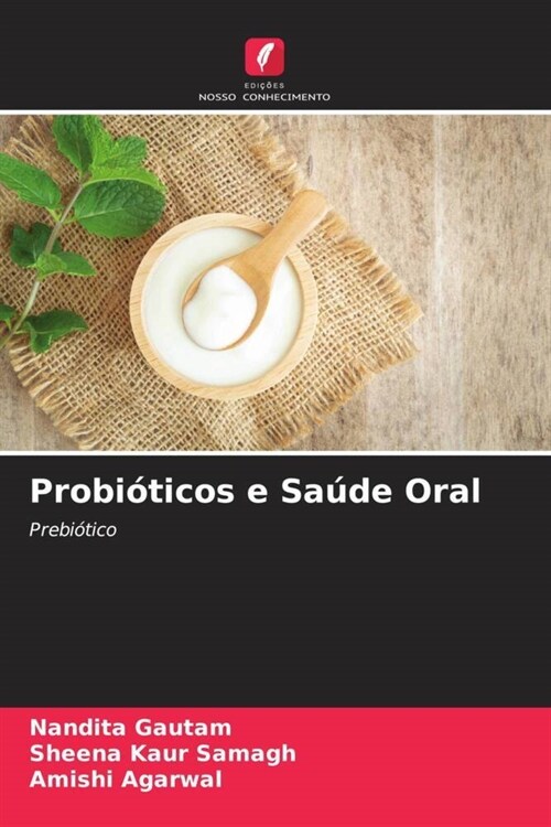 Probioticos e Saude Oral (Paperback)