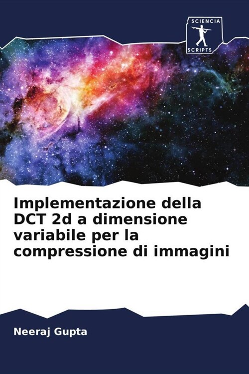 Implementazione della DCT 2d a dimensione variabile per la compressione di immagini (Paperback)