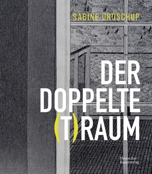 Sabine Groschup - DER DOPPELTE (T)RAUM (Hardcover)