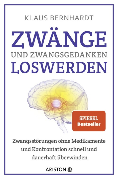 Zwange und Zwangsgedanken loswerden (Paperback)