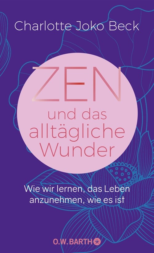 Zen und das alltagliche Wunder (Hardcover)