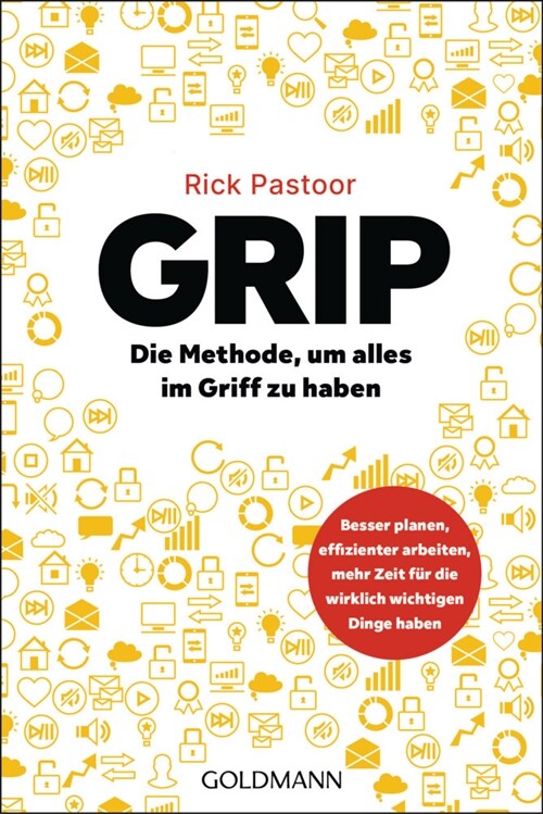 GRIP - Die Methode, um alles im Griff zu haben (Paperback)