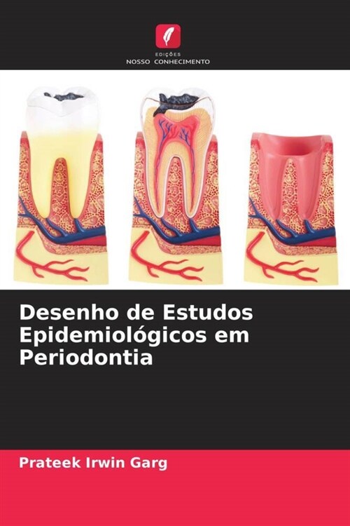 Desenho de Estudos Epidemiologicos em Periodontia (Paperback)