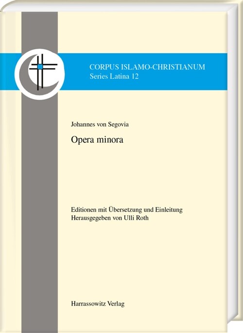 Opera Minora: Editionen Mit Ubersetzung Und Einleitung (Hardcover)