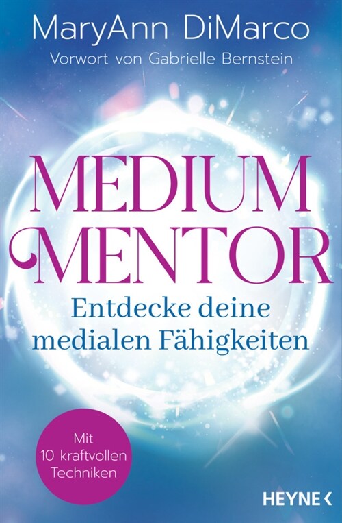 Medium Mentor - Entdecke deine medialen Fahigkeiten (Paperback)