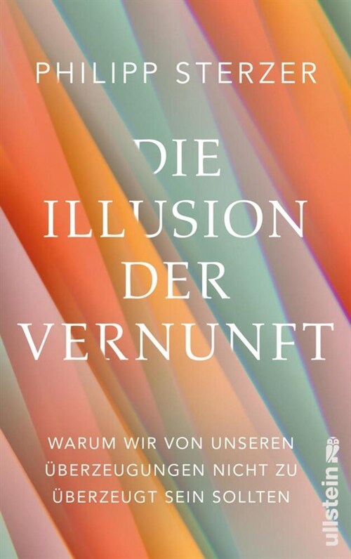 Die Illusion der Vernunft (Hardcover)