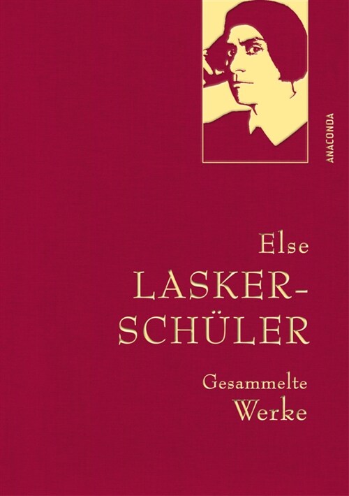 Else Lasker-Schuler, Gesammelte Werke (Hardcover)