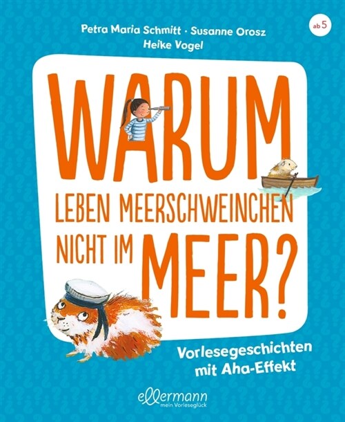 Warum leben Meerschweinchen nicht im Meer (Hardcover)