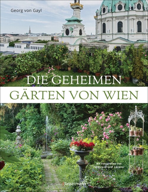 Die geheimen Garten von Wien (Hardcover)