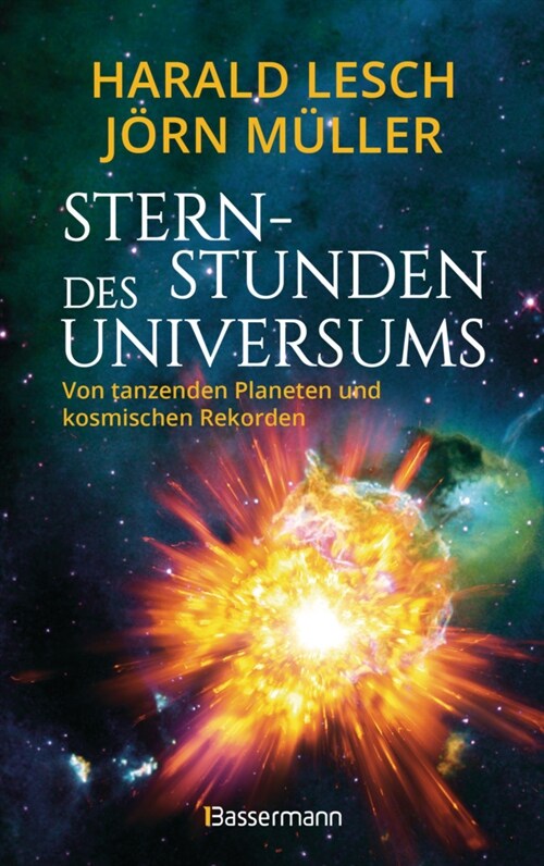 Sternstunden des Universums - Von tanzenden Planeten und kosmischen Rekorden (Book)