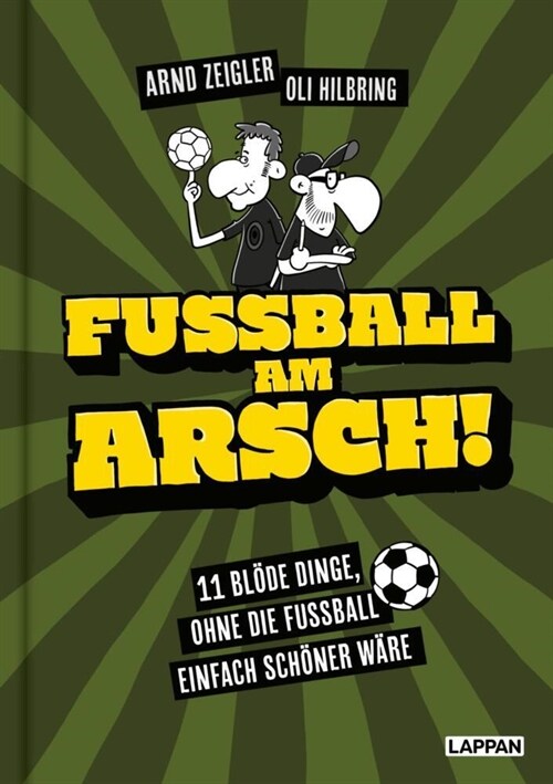 Fußball am Arsch! (Hardcover)