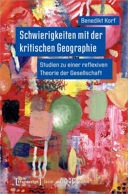 Schwierigkeiten mit der kritischen Geographie (Paperback)