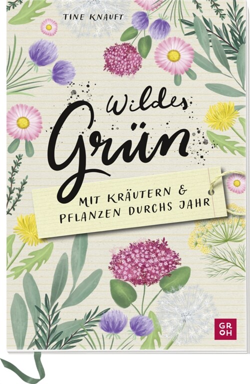 Wildes Grun - Mit Krautern und Pflanzen durchs Jahr (Paperback)