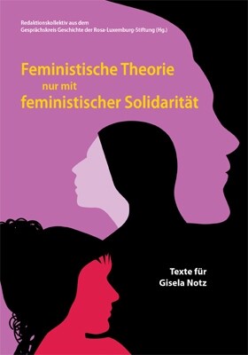 Feministische Theorie nur mit feministischer Solidaritat (Book)