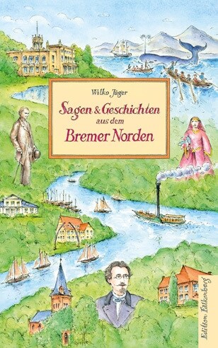 Sagen und Geschichten aus dem Bremer Norden (Book)