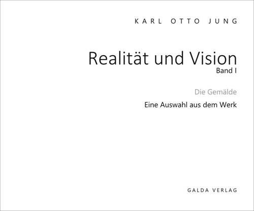 Realitat und Vision - Die Gemalde (Band 1) (Paperback)