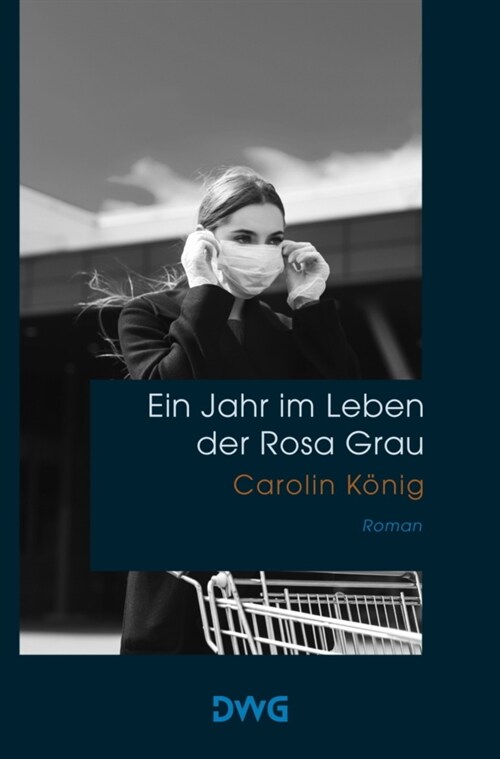 Ein Jahr im Leben der Rosa Grau (Paperback)