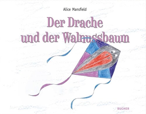 Der Drache und der Walnussbaum (Hardcover)