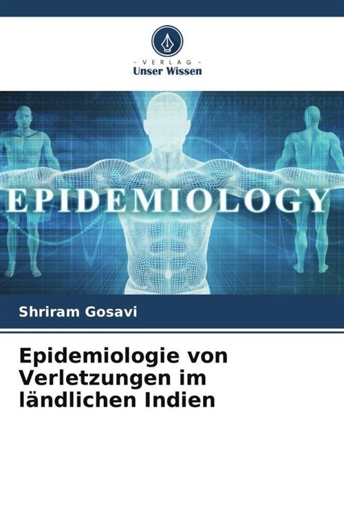 Epidemiologie von Verletzungen im landlichen Indien (Paperback)